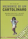 Memorie di un cartolinaro. Aneddoti divertenti e surreali di una vita da collezionista libro