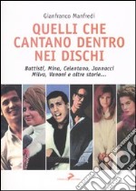 Quelli che cantano dentro nei dischi libro