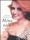 Mina talk. Vent'anni di interviste. 1959-1979 libro