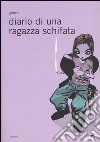 Diario di una ragazza schifata libro