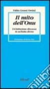 Il mito dell'Onu. Un'istituzione discussa in un'Italia divisa libro