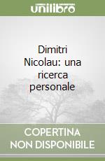 Dimitri Nicolau: una ricerca personale