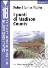 I ponti di Madison County libro