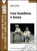 Una bambina e basta libro