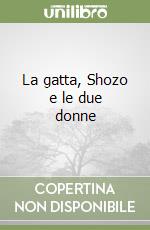 La gatta, Shozo e le due donne libro