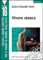 Vivere stanca libro