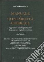 Manuale di contabilità pubblica aggiornato con la più recente legislazione e giurisprudenza libro