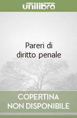 Pareri di diritto penale