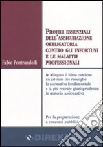 Profili essenziali dell'assicurazione obbligatoria contro gli infortuni e le malattie professionali. Con CD-ROM