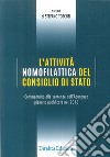 L'attività nomofilattica del Consiglio di Stato. Commentario alle sentenze dell'Adunanza plenaria pubblicate nel 2016 libro di Toschei S. (cur.)