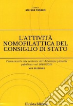 L'attività nomofilattica del Consiglio di Stato. Commentario alle sentenze dell'Adunanza plenaria pubblicate nel 2018/2019 libro