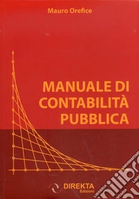 Mauro Orefice - Manuale Di Contabilita Pubblica libro