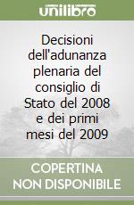 Decisioni dell'adunanza plenaria del consiglio di Stato del 2008 e dei primi mesi del 2009