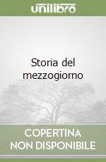 Storia del mezzogiorno libro