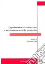 Organizzazioni di volontariato e attività commerciali e produttive libro