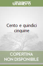 Cento e quindici cinquine libro