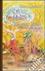 Biblioteca junior. 40 libri per crescere leggendo