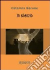 In silenzio libro