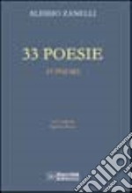 Trentatré poesie. Ediz. italiana e inglese libro