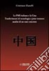 Le PMI italiane e la Cina. Trasferimenti di tecnologia e joint venture: analisi di un caso concreto libro