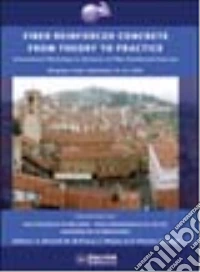 Fiber reinforced concrete: from theory to practice. Proceedings of the North American/European Workshop on advances in fiber reinforced concrete libro