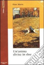 Un'anima divisa in due libro