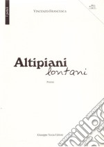 Altipiani lontani. Poesie libro