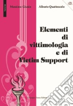 Elementi di vittimologia e di Victim Support