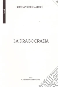 La dragocrazia