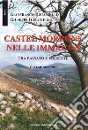Castel Morrone nelle immagini tra passato e presente. Vol. 2 libro