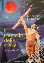 Il cancello delle stelle. La grande alleanza libro