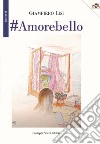 #Amorebello libro di Lisi Giampiero