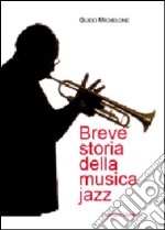 Breve storia della musica jazz