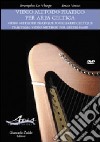 Video metodo pratico per arpa celtica-Video methode pratique pour harpe celtic-Practical video method for celtic harp. DVD. Con libro libro