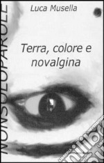 Terra, colore e novalgina libro