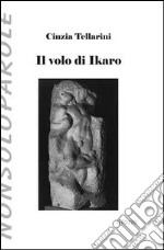 Il volo di Ikaro libro