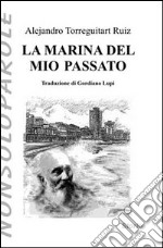 La marina del mio passato libro