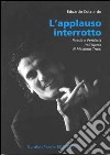 L'applauso interrotto. Poesia e periferia nell'opera di Massimo Troisi libro di Cocciardo Eduardo