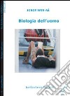 Biologia dell'uomo libro di Reis-Sà Jorge