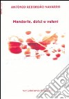 Mandorle, dolci e veleni libro