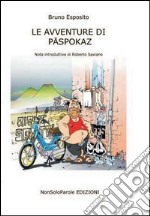 Le avventure di Paspokaz libro