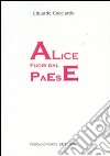 Alice fuori dal paese libro di Cocciardo Eduardo