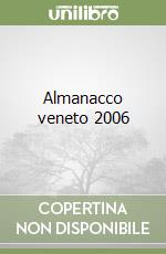 Almanacco veneto 2006 libro
