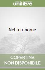 Nel tuo nome libro