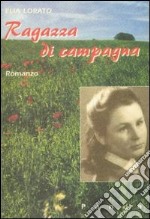 Ragazza di campagna libro