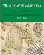 Villa Grimani Valmarana. Storia arte educazione. Ediz. illustrata. Con DVD