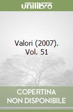 Valori (2007). Vol. 51 libro