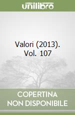Valori (2013). Vol. 107 libro