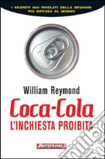 Coca-Cola. L'inchiesta proibita