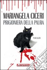 Prigioniera della paura libro